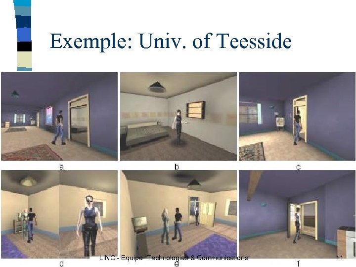 Exemple: Univ. of Teesside LINC - Equipe 