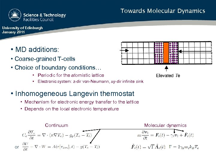 Towards Molecular Dynamics University of Edinburgh January 2011 • MD additions: • Coarse-grained T-cells