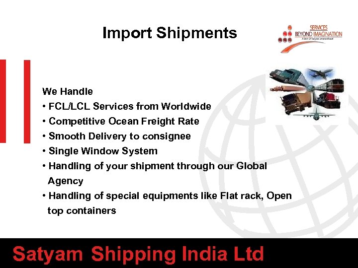 Import Shipments We Handle • FCL/LCL Services from Worldwide • Competitive Ocean Freight Rate