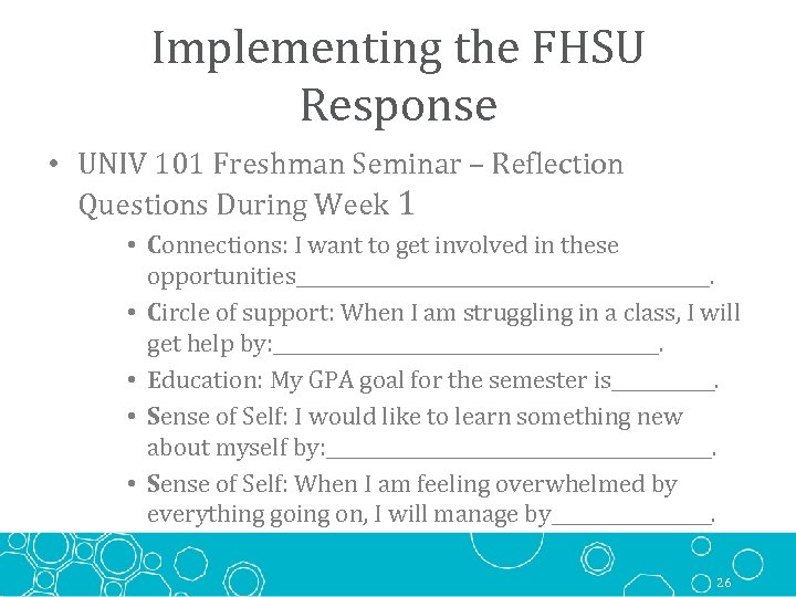 Implementing the FHSU Response • UNIV 101 Freshman Seminar – Reflection Questions During Week