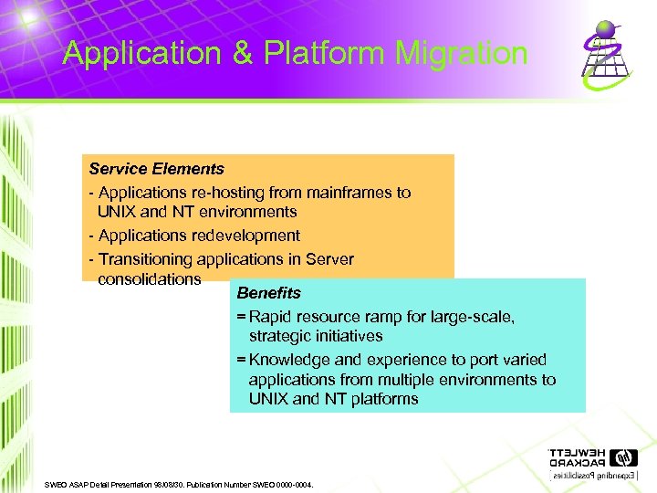 Application & Platform Migration Service Elements - Applications re-hosting from mainframes to UNIX and