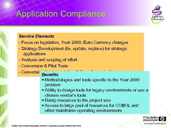 Application Compliance Service Elements - Focus on legislative, Year 2000, Euro Currency changes -