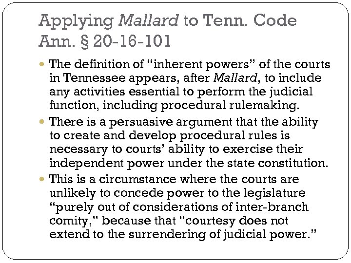 Applying Mallard to Tenn. Code Ann. § 20 -16 -101 The definition of “inherent