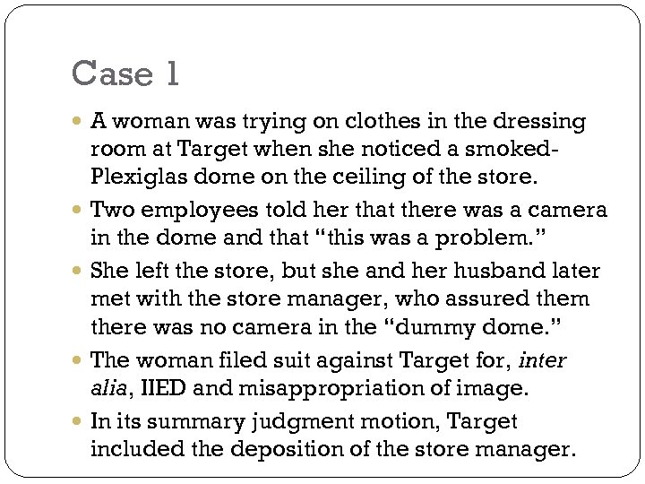 Case 1 A woman was trying on clothes in the dressing room at Target
