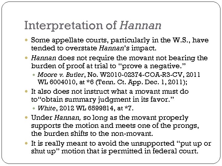 Interpretation of Hannan Some appellate courts, particularly in the W. S. , have tended