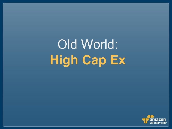 Old World: High Cap Ex 