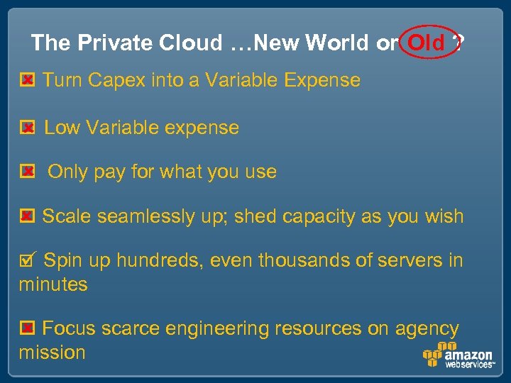 The Private Cloud …New World or Old ? Turn Capex into a Variable Expense