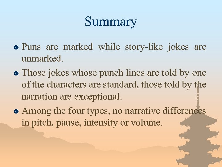 Summary Puns are marked while story-like jokes are unmarked. | Those jokes whose punch