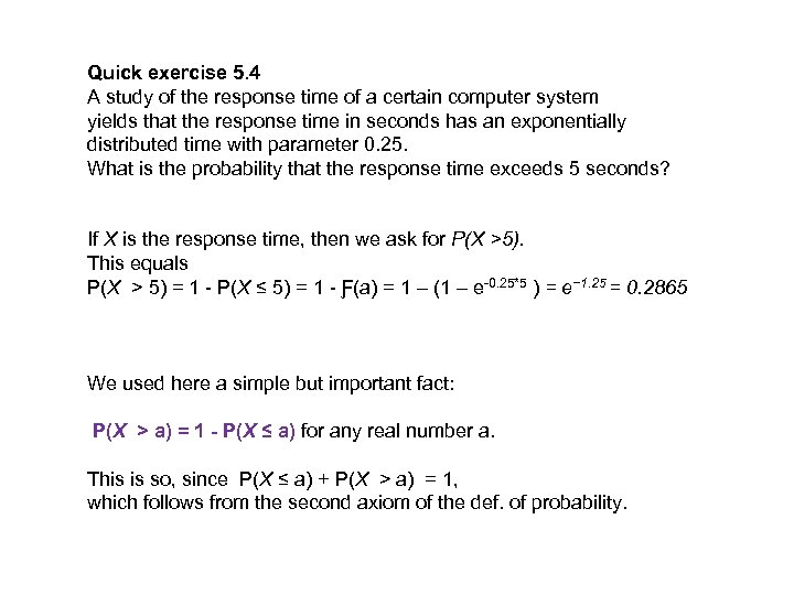 Quick exercise 5. 4 A study of the response time of a certain computer