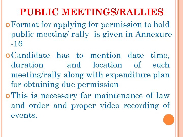 PUBLIC MEETINGS/RALLIES Format for applying for permission to hold public meeting/ rally is given