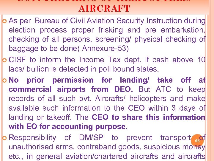SOP: CHECKING OF HELICOPTERS/ AIRCRAFT As per Bureau of Civil Aviation Security Instruction during