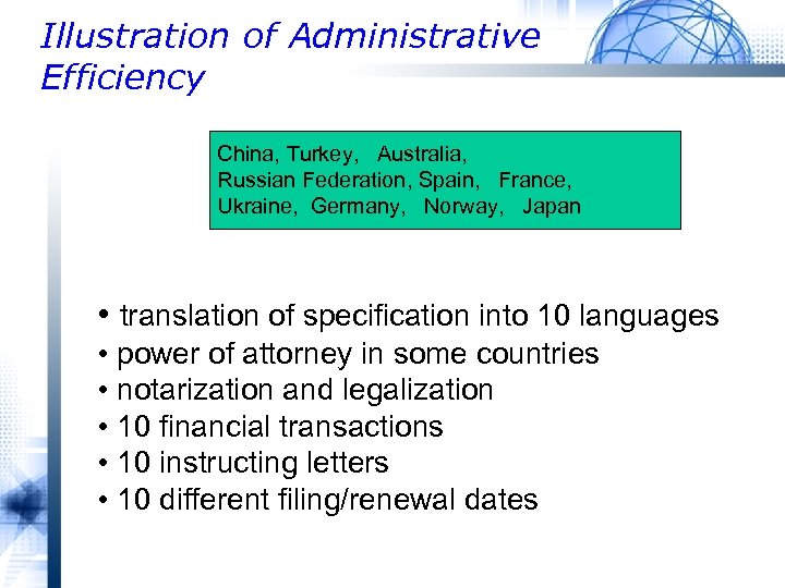 Illustration of Administrative Efficiency China, Turkey, Australia, Russian Federation, Spain, France, Ukraine, Germany, Norway,