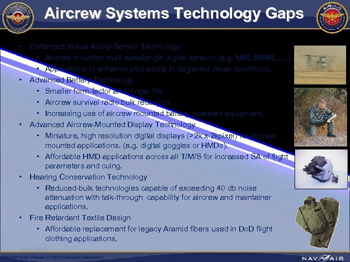 Aircrew Systems Technology Gaps • • • Enhanced Visual Acuity Sensor Technology • Aircrew
