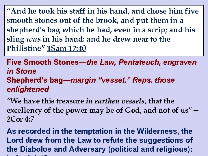 “And he took his staff in his hand, and chose him five smooth stones