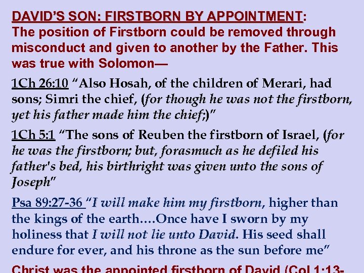 DAVID’S SON: FIRSTBORN BY APPOINTMENT: APPOINTMENT The position of Firstborn could be removed through