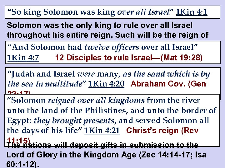 “So king Solomon was king over all Israel” 1 Kin 4: 1 Israel Solomon