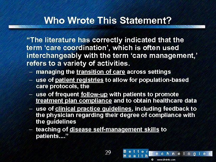 Who Wrote This Statement? “The literature has correctly indicated that the term ‘care coordination’,