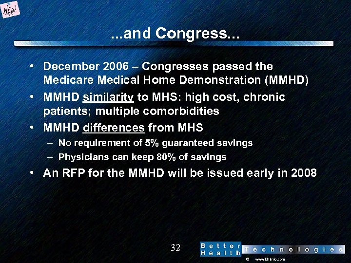 . . . and Congress. . . • December 2006 – Congresses passed the