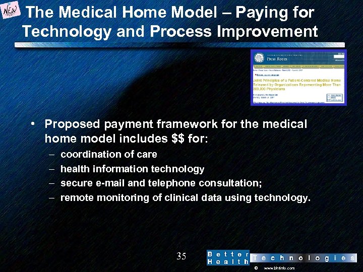 The Medical Home Model – Paying for Technology and Process Improvement • Proposed payment