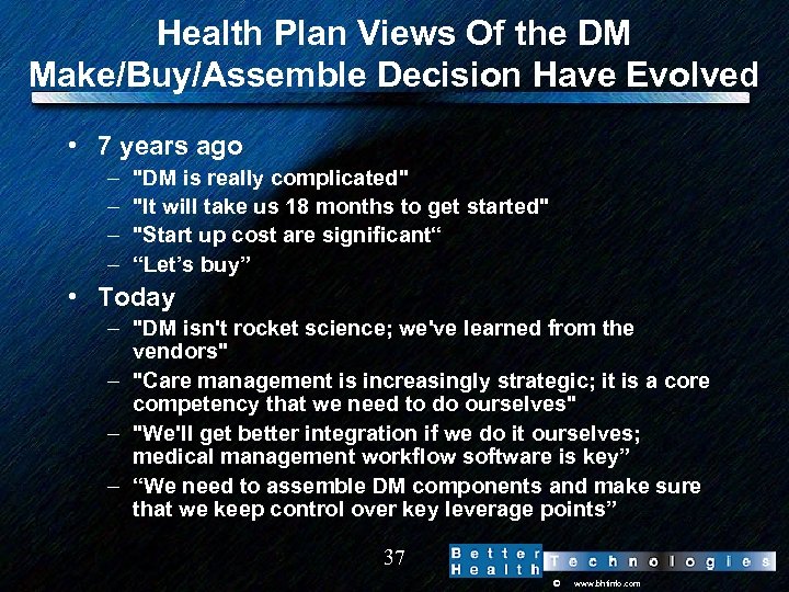 Health Plan Views Of the DM Make/Buy/Assemble Decision Have Evolved • 7 years ago