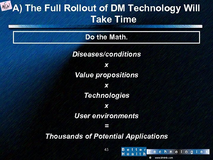 A) The Full Rollout of DM Technology Will Take Time Do the Math. Diseases/conditions