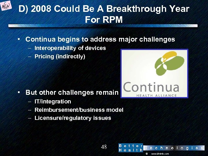 D) 2008 Could Be A Breakthrough Year For RPM • Continua begins to address