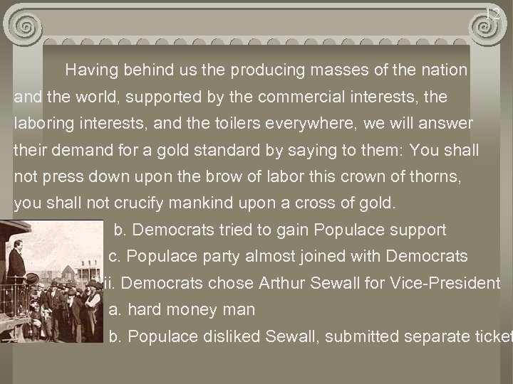 12 Having behind us the producing masses of the nation and the world, supported