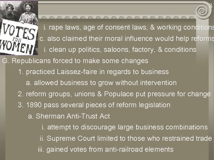 8 i. rape laws, age of consent laws, & working conditions c. also claimed