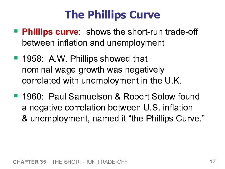 The Phillips Curve § Phillips curve: shows the short-run trade-off between inflation and unemployment