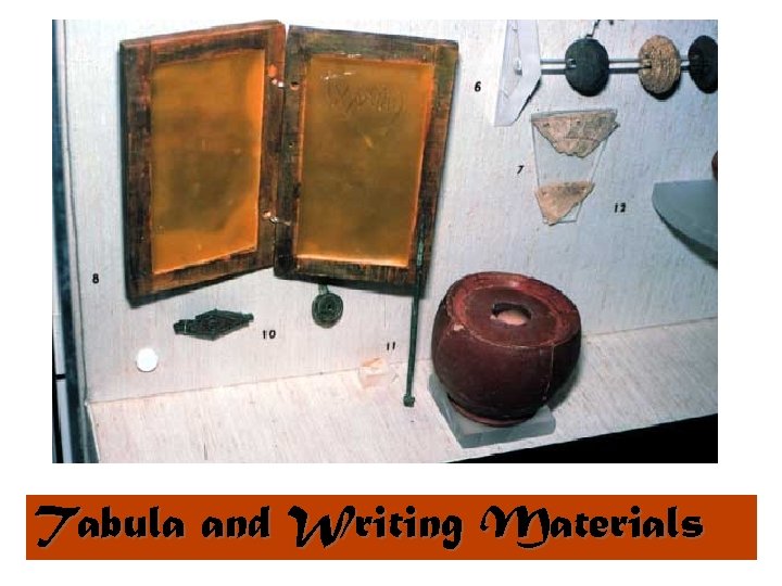 Tabula and Writing Materials 