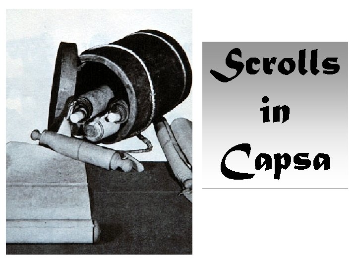 Scrolls in Capsa 