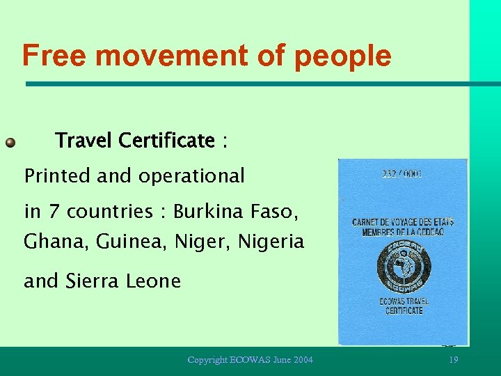 Free movement of people Travel Certificate : Printed and operational in 7 countries :