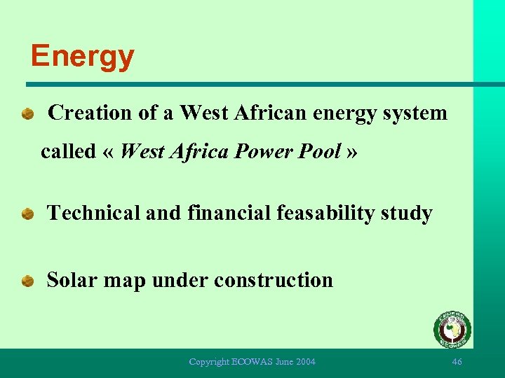 Energy Creation of a West African energy system called « West Africa Power Pool