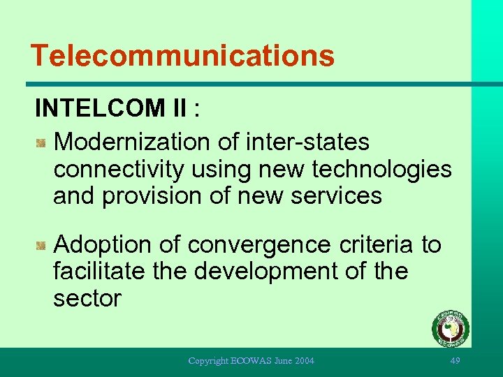 Telecommunications INTELCOM II : Modernization of inter-states connectivity using new technologies and provision of