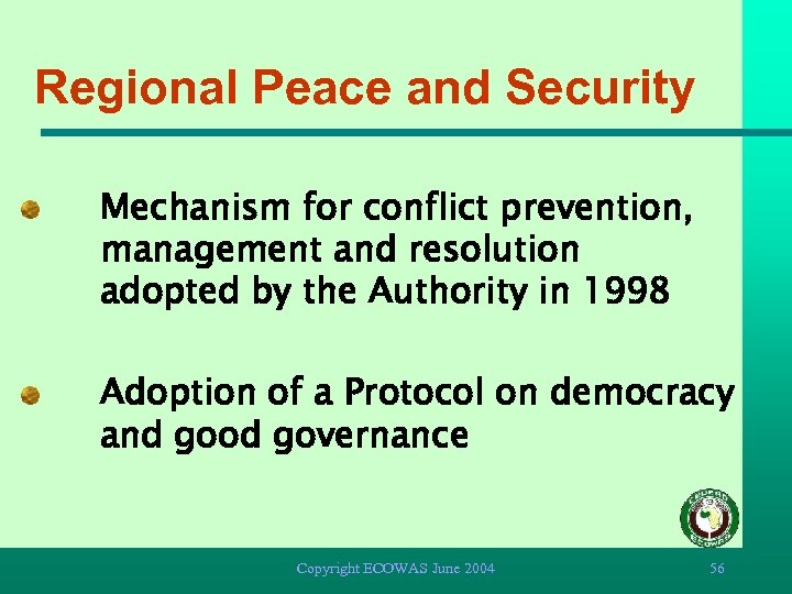 Regional Peace and Security Mechanism for conflict prevention, management and resolution adopted by the