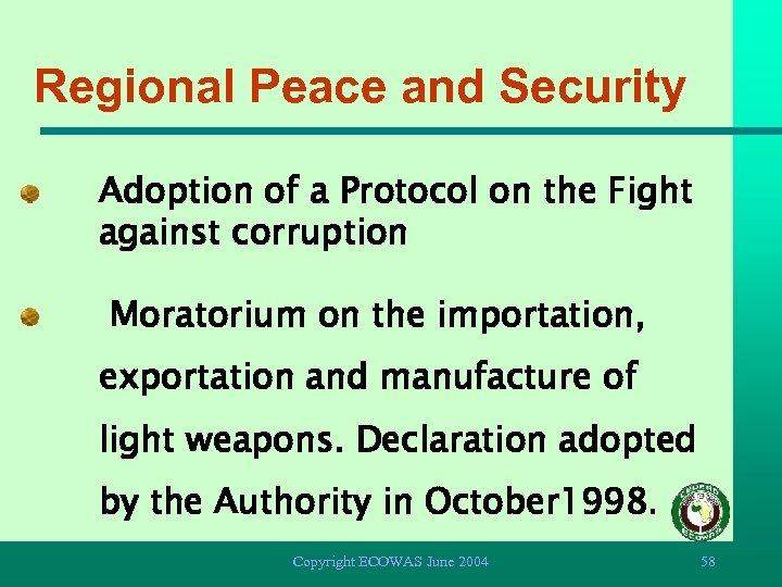 Regional Peace and Security Adoption of a Protocol on the Fight against corruption Moratorium