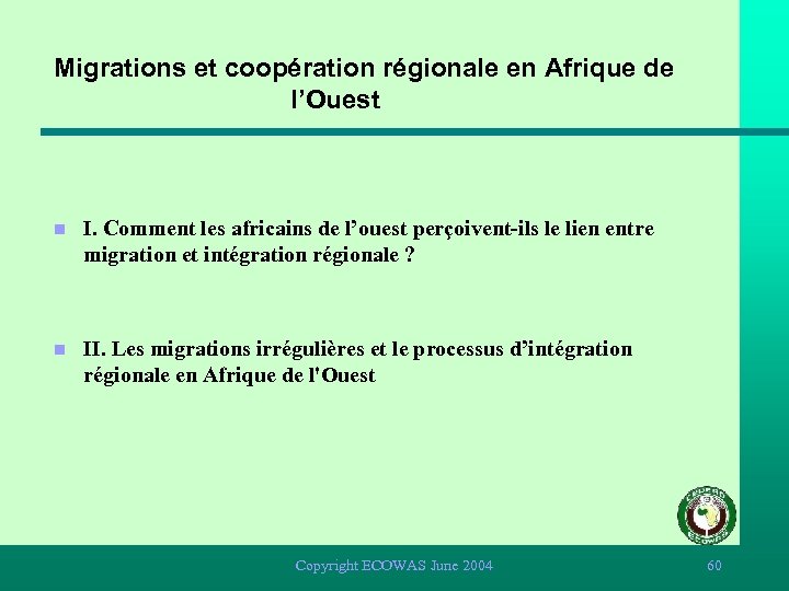 Migrations et coopération régionale en Afrique de l’Ouest n I. Comment les africains de