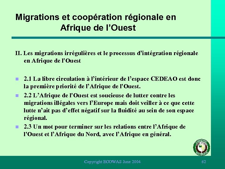 Migrations et coopération régionale en Afrique de l’Ouest II. Les migrations irrégulières et le