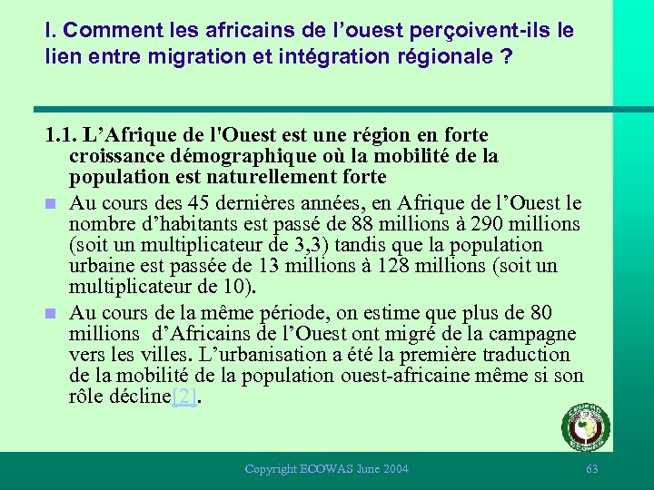 I. Comment les africains de l’ouest perçoivent-ils le lien entre migration et intégration régionale