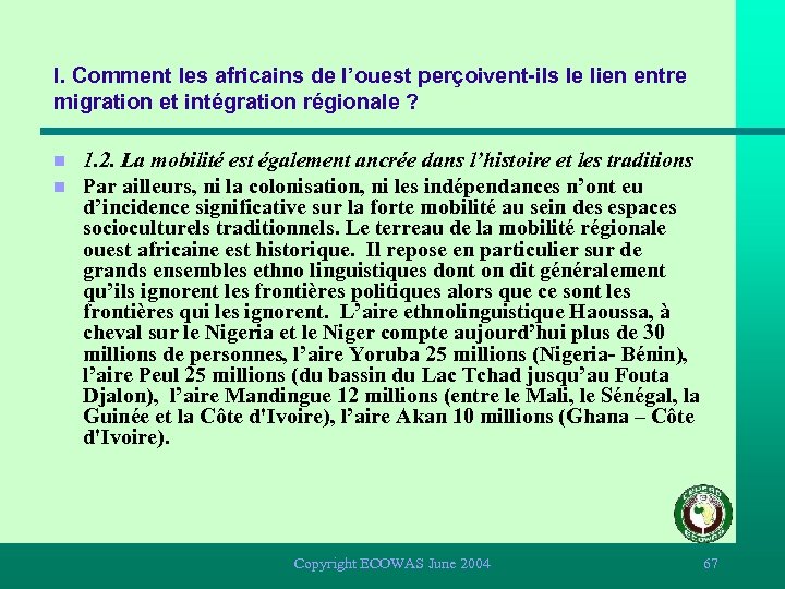 I. Comment les africains de l’ouest perçoivent-ils le lien entre migration et intégration régionale