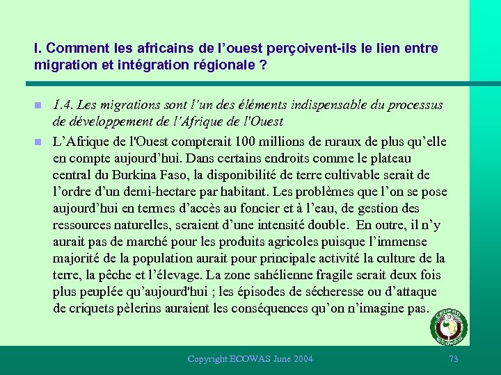 I. Comment les africains de l’ouest perçoivent-ils le lien entre migration et intégration régionale