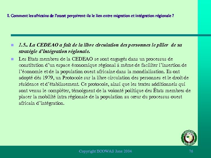 I. Comment les africains de l’ouest perçoivent-ils le lien entre migration et intégration régionale