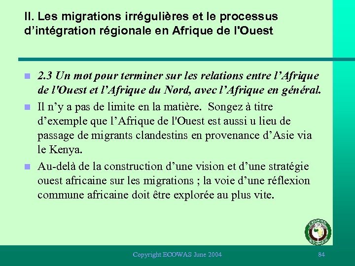 II. Les migrations irrégulières et le processus d’intégration régionale en Afrique de l'Ouest n