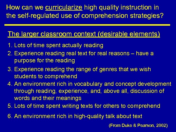 How can we curricularize high quality instruction in the self-regulated use of comprehension strategies?