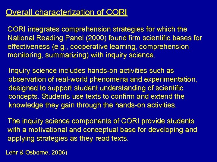 Overall characterization of CORI integrates comprehension strategies for which the National Reading Panel (2000)
