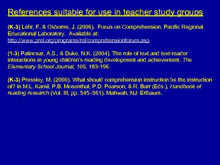 References suitable for use in teacher study groups (K-3) Lehr, F. & Osborne, J.