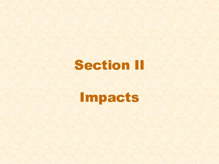 Section II Impacts 