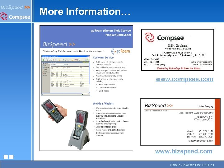 Biz. Speed >> More Information… www. compsee. com www. bizspeed. com 3/19/2018 Biz. Speed