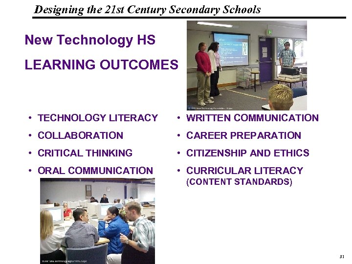 Designing the 21 st Century Secondary Schools 19 1083 _Macros New Technology HS LEARNING