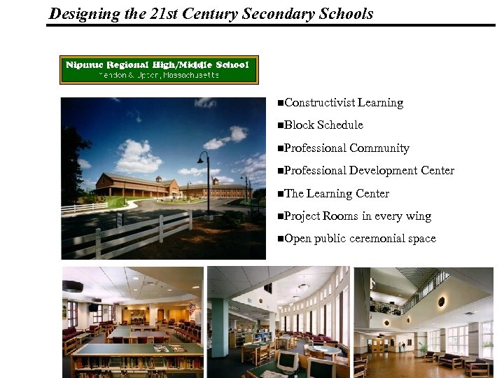 Designing the 21 st Century Secondary Schools 19 n. Constructivist n. Block 1083 _Macros